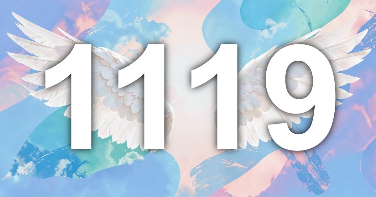 Angel Number 1119 Meaning: Close the Old Chapter, Then Give the New One ...