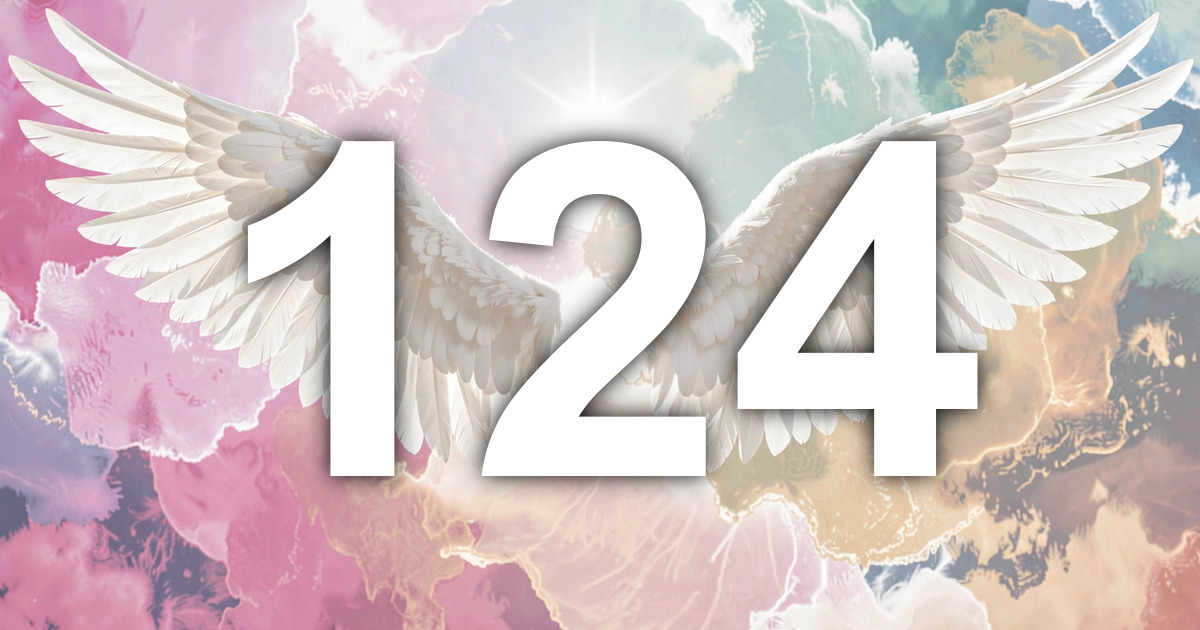Numbers 124 124 Angel Number Meaning: Structured Progress and What to Do | All ...