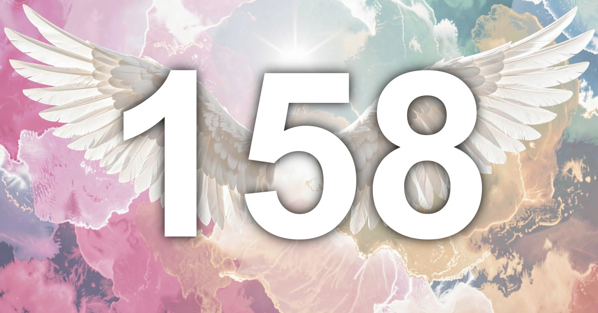 158 Angel Number Meaning: Manifested Momentum and What to Do | All ...