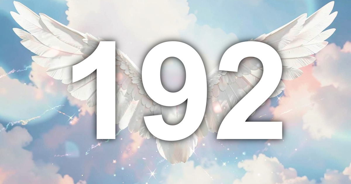 192 Letters 192 Angel Number Meaning: Graceful Next Chapter and What to Do | All ...