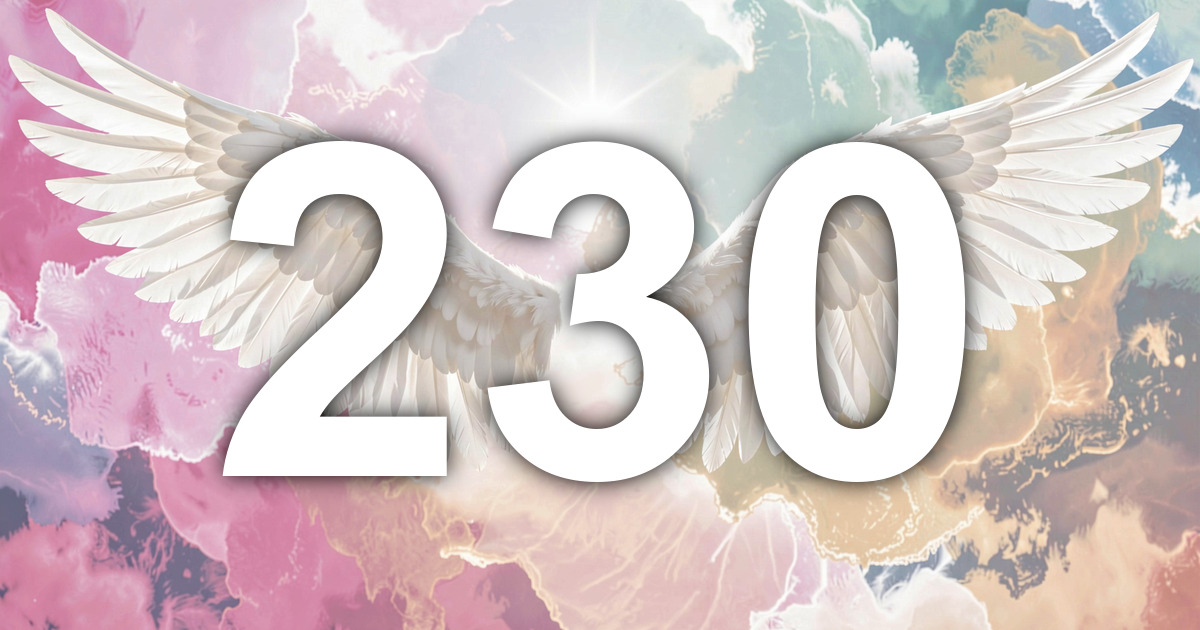 230 Angel Number Meaning: Hopeful Expression and What to Do | All Angel ...