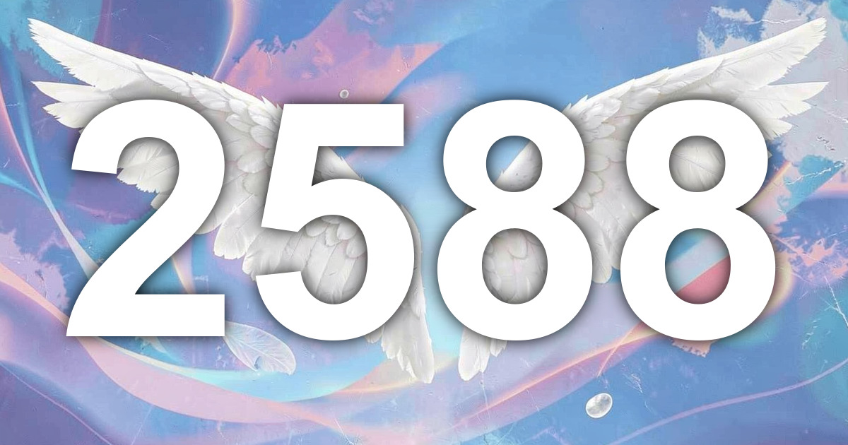 2588 Angel Number Meaning: Change Revealing Real Power | All Angel Numbers