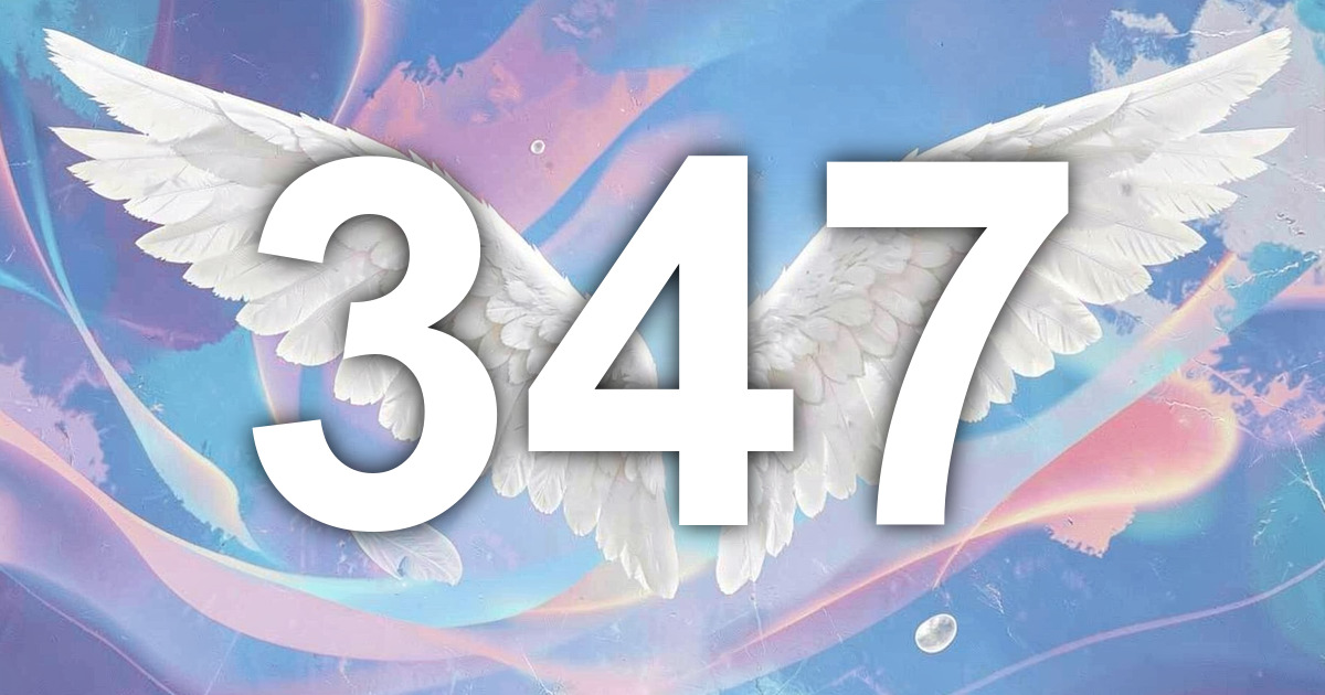 347 Angel Number Meaning: Build the Message Before You Chase the Sign ...