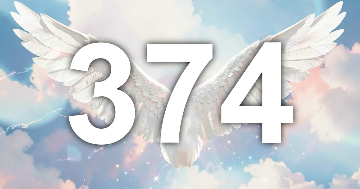 374 Angel Number Meaning: Build What Your Spirit Has Verified | All ...