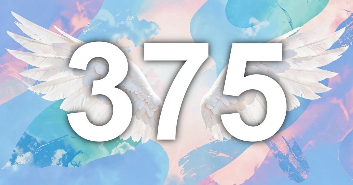 375 Angel Number Meaning | All Angel Numbers