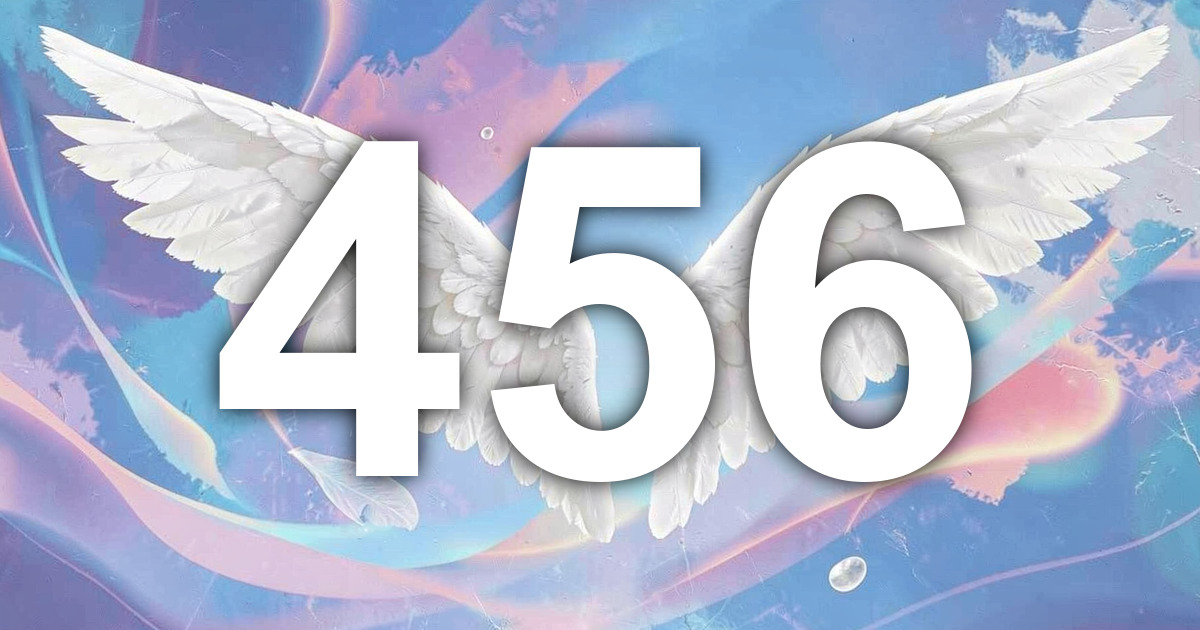 456 Angel Number Meaning: Orderly Progress and the Next Right Step ...