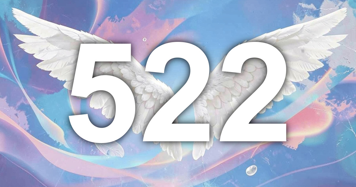 522 Number Sign Angel Number 522: Meaning, Message, and the Scale of What’s Being Built ...