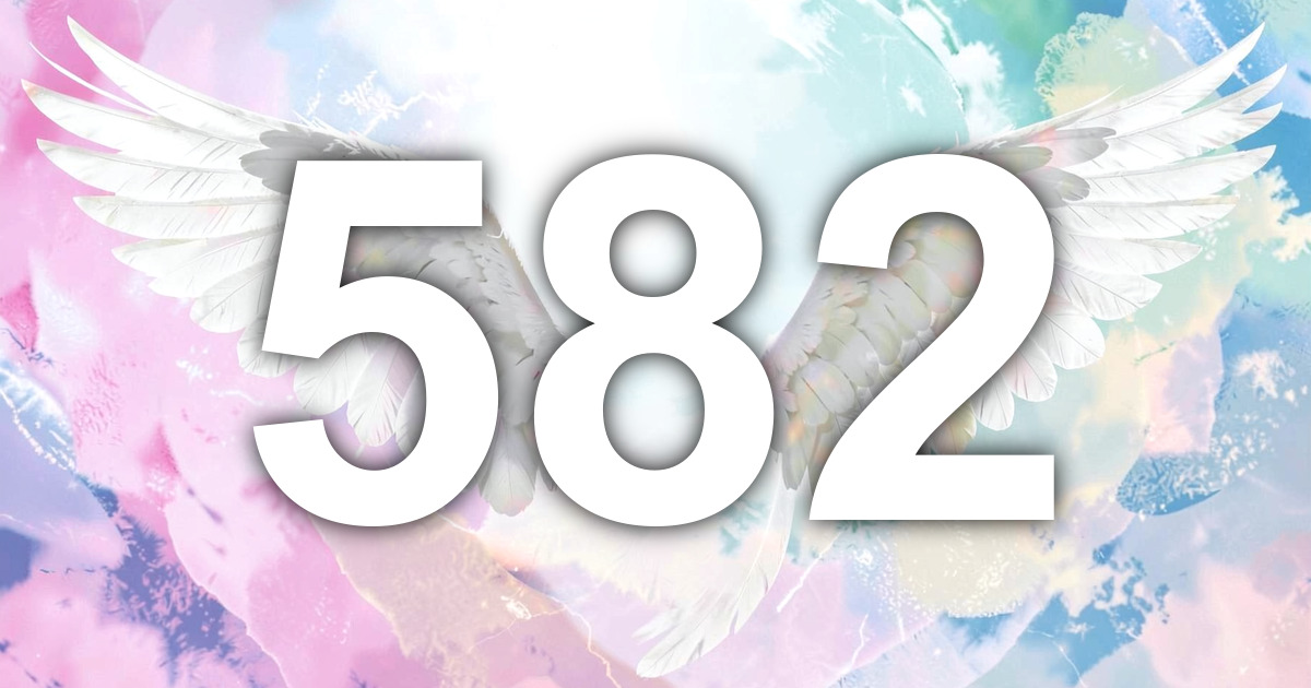 Angel Number 582: Meaning, Message, and the Partnership That Material ...
