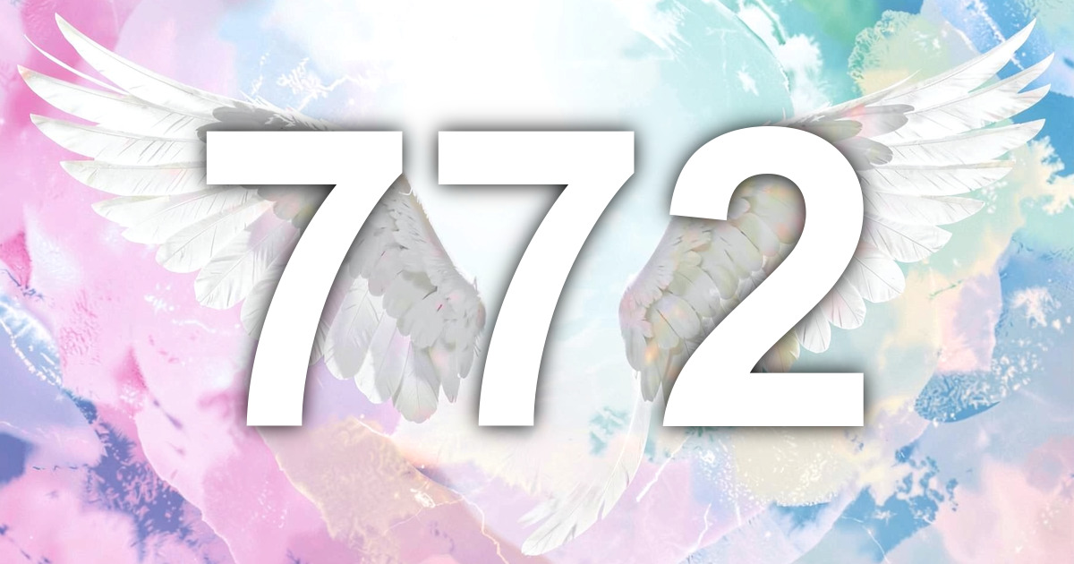 772 Angel Number Meaning: Spiritually Tested Partnership | All Angel ...