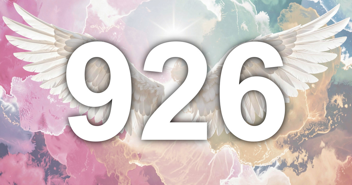 926 Angel Number Meaning | All Angel Numbers